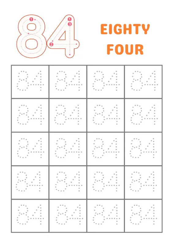 Kindergarten tracing number 84 worksheet for practicing number formation, writing, and recognition of eighty-four.