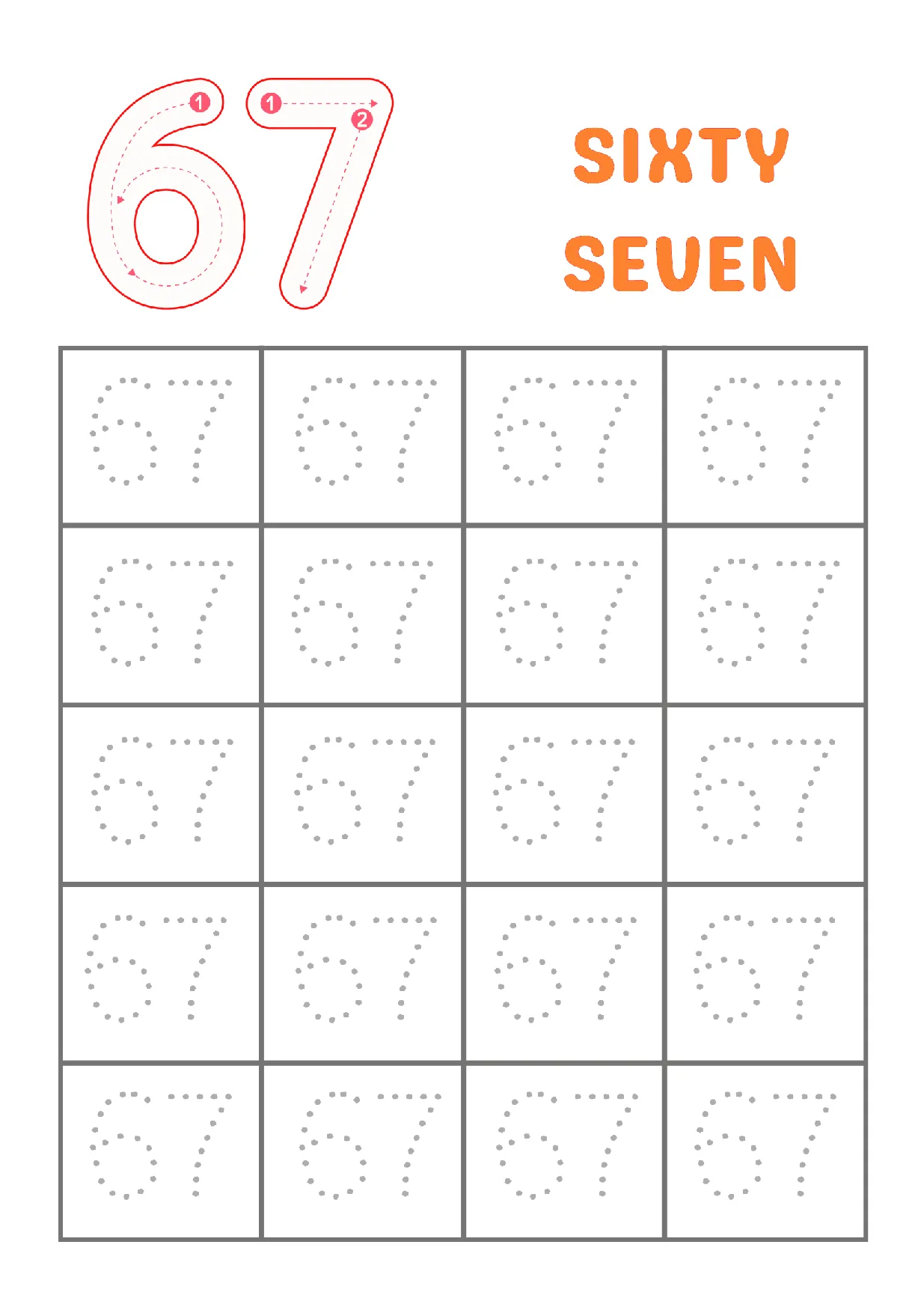 Trace Number 67 Worksheet for Kindergarteners, showing dotted lines for writing the number sixty-seven.